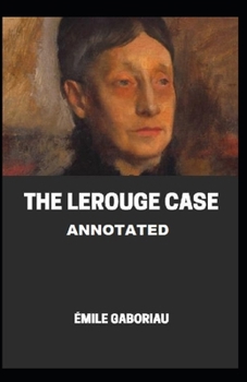 Paperback The Lerouge Case Annotated Book