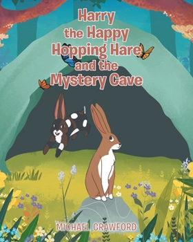 Paperback Harry the Happy Hopping Hare and the Mystery Cave Book