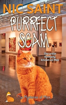 Purrfect Scam - Book #61 of the Mysteries of Max