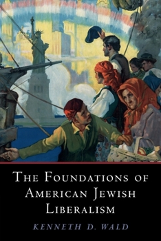 Paperback The Foundations of American Jewish Liberalism Book
