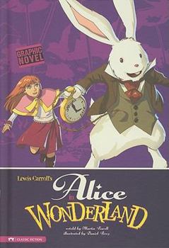 Hardcover Alice in Wonderland: A Graphic Novel Book