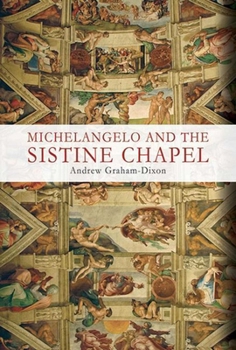 Paperback Michelangelo and the Sistine Chapel Book