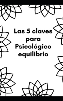 Las 5 claves del equilibrio psicol?gico