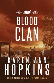 Blood Clan (Serenity's Plain Secrets) - Book #19 of the Serenity's Plain Secrets