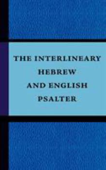Paperback The Interlineary Hebrew and English Psalter Book