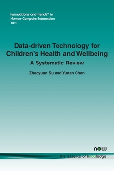 Paperback Data-Driven Technology for Children's Health and Wellbeing: A Systematic Review Book