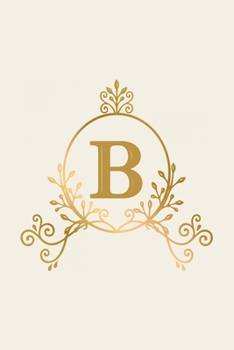 B: monogram initial Letter B - Personalized Initial Monogram Letter B  College Ruled Notebook - 6 x 9 inch Pocket Size: Cute Alphabet Vintage ...
