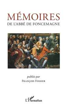 Paperback Mémoires de l'abbé de Foncemagne [French] Book