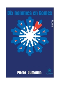 Paperback Dix hommes en Comex [French] Book