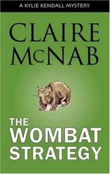 Paperback The Wombat Strategy: A Kylie Kendall Mystery Book