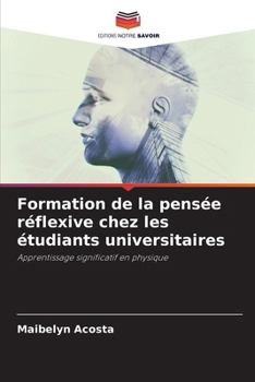 Paperback Formation de la pensée réflexive chez les étudiants universitaires [French] Book