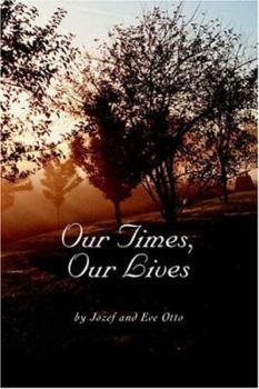 Paperback Our Times, Our Lives Book