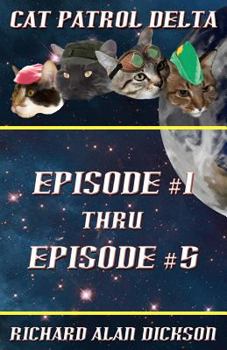 Paperback Cat Patrol Delta: Episode #1 thru Episode #5 Book