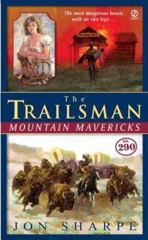 Mountain Mavericks - Book #290 of the Trailsman