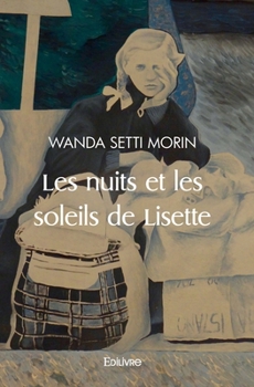 Paperback Les nuits et les soleils de Lisette [French] Book