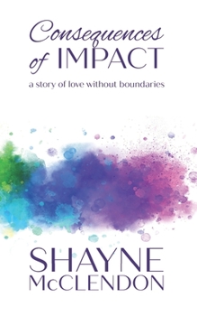 Paperback Consequences of Impact: PRIDE and Romance (m/m) Book