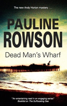 Paperback Dead Man's Wharf (A DI Andy Horton Mystery, 4) Book