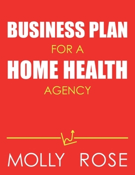 Paperback Business Plan For A Home Health Agency Book