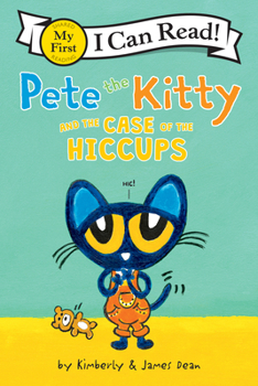 Paperback Pete the Kitty and the Case of the Hiccups Book