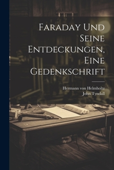Paperback Faraday und seine Entdeckungen, eine Gedenkschrift [German] Book