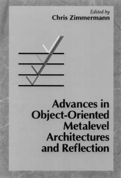 Hardcover Advances in Object-Oriented Metalevel Architectures and Reflection Book