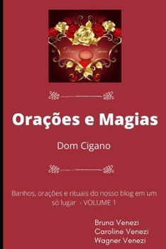 Paperback Orações e Magias Dom Cigano: Conteúdo do nosso blog em um só lugar volume 1 [Portuguese] Book