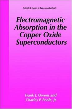 Hardcover Electromagnetic Absorption in the Copper Oxide Superconductors Book