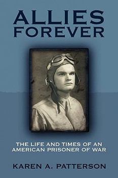 Paperback Allies Forever: The Life and Times of an American POW Book