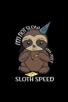 Paperback Sloth Speed Slow Dunce Cap Funny Stupid Sloths: Blank Lined Notebook Journal for Work, School, Office - 6x9 110 page Book