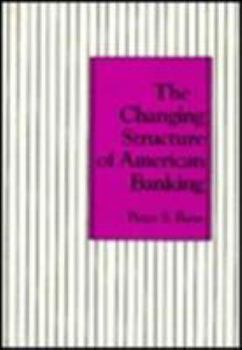 Hardcover The Changing Structure of American Banking Book