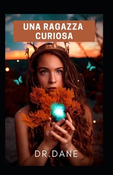 Paperback Una ragazza curiosa [Italian] Book