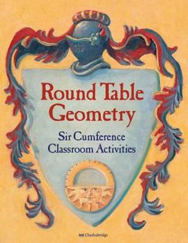 Round Table Geometry Class Activities - Book  of the Sir Cumference
