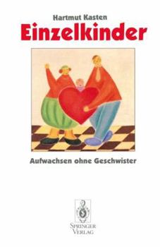 Paperback Einzelkinder: Aufwachsen Ohne Geschwister [German] Book