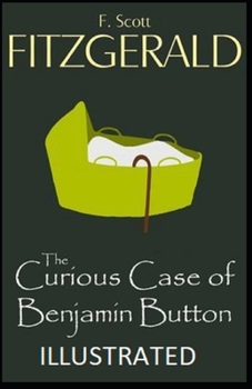 Paperback The Curious Case of Benjamin Button Illustrated Book