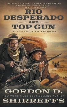 Paperback Rio Desperado and Top Gun: Two Full Length Western Novels Book