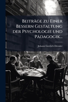 Paperback Beiträge zu Einer Bessern Gestaltung der Psychologie und Pädagogik... [German] Book