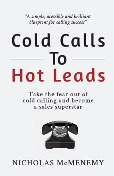 Paperback Cold Calls to Hot Leads B&W Book