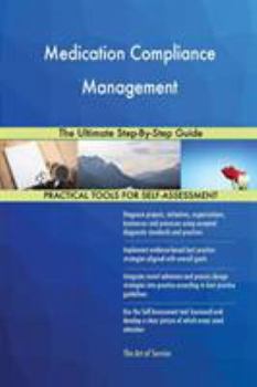 Paperback Medication Compliance Management The Ultimate Step-By-Step Guide Book