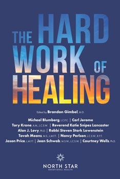 Paperback The Hard Work of Healing Book