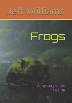 Paperback Frogs: A mystery in the swamp Book