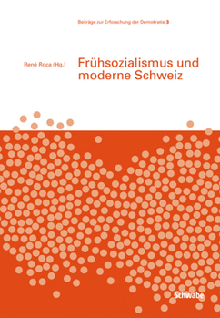Paperback Fruhsozialismus Und Moderne Schweiz: Bed 3 [German] Book