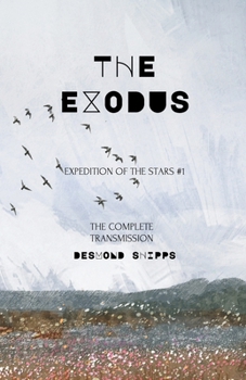 The Exodus: The Complete Transmission (Expedition of the Stars)