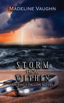 Paperback Storm From Within An Emily Fallon Novel Book