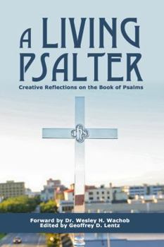 Paperback A Living Psalter: Creative Reflections on the Psalms Book