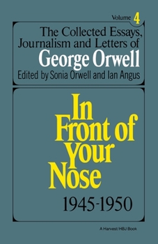 Paperback Collected Essays, Journalism and Letters of George Orwell, Vol. 4, 1945-1950 Book
