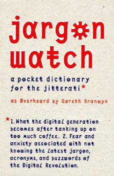 Hardcover Jargonwatch: A Pocket Dictionary for the Jitterati Book