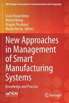 Paperback New Approaches in Management of Smart Manufacturing Systems: Knowledge and Practice Book