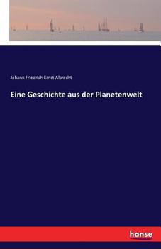 Paperback Eine Geschichte aus der Planetenwelt [German] Book