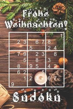 Paperback Frohe Weihnachten - Sudoku: 330 knifflige Rätsel mittel - schwer - experte Mit Lösungen und Anleitung Reisegröße ca. DIN A5 Für Kenner und Könner [German] Book