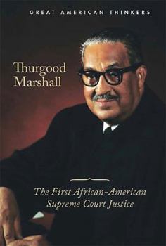 Library Binding Thurgood Marshall: The First African-American Supreme Court Justice Book